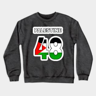 Palestine 48 - Sticker - Back Crewneck Sweatshirt